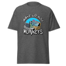T-Shirt - Wake up you Monkeys