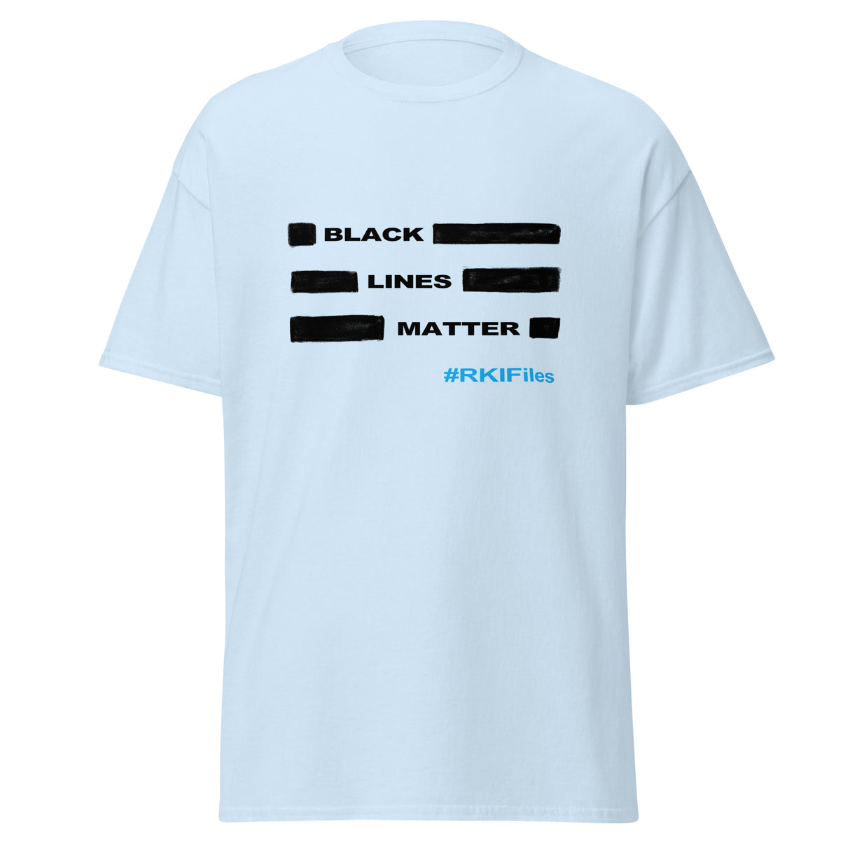 T-Shirt "Black Lines Matter" #RKI Files