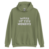 Unisex Hoodie - Wake up you Monkeys