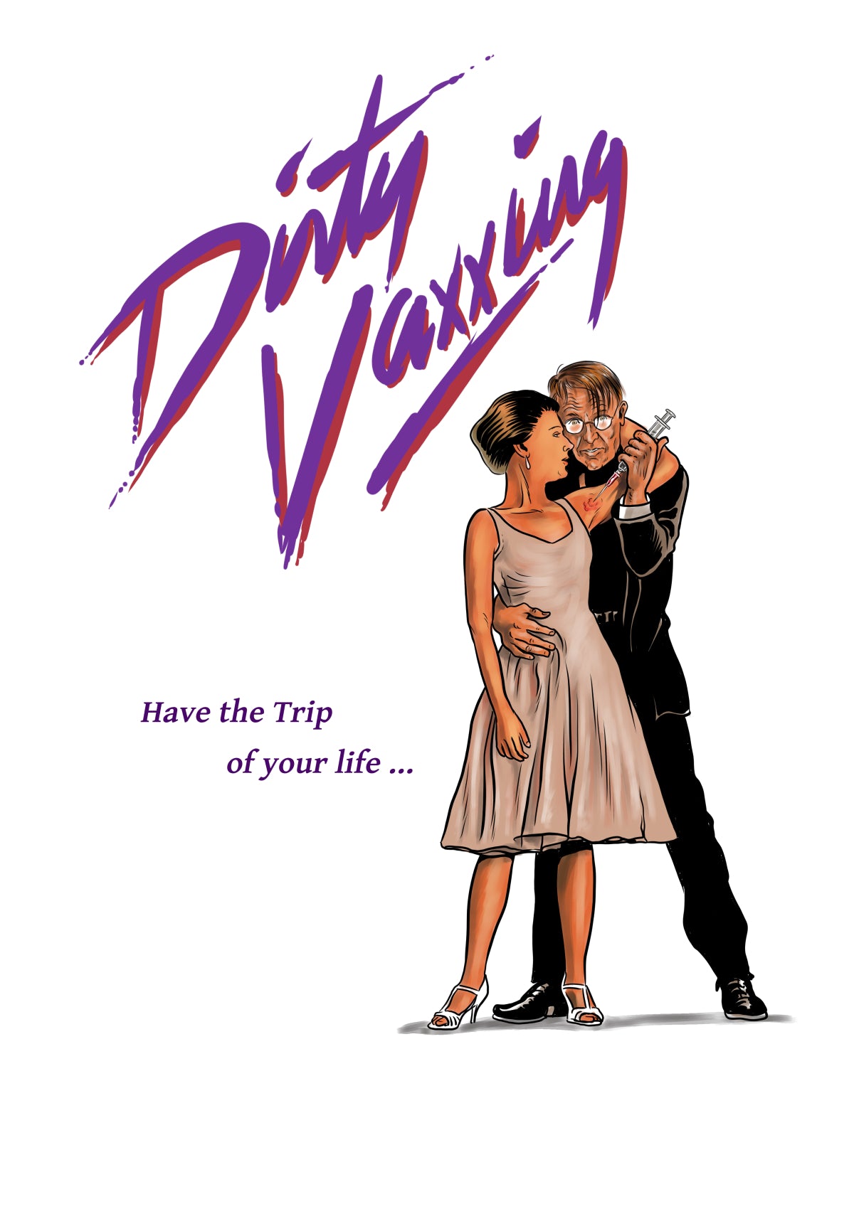 Dirty Vaxxing - Poster