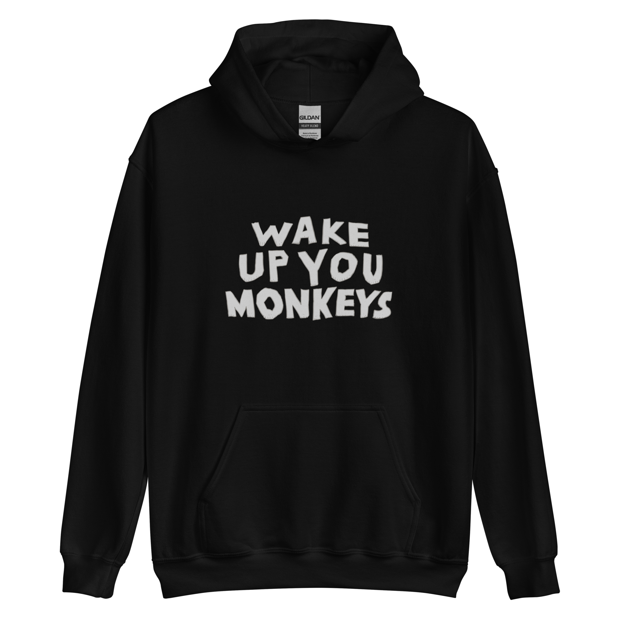 Unisex Hoodie - Wake up you Monkeys