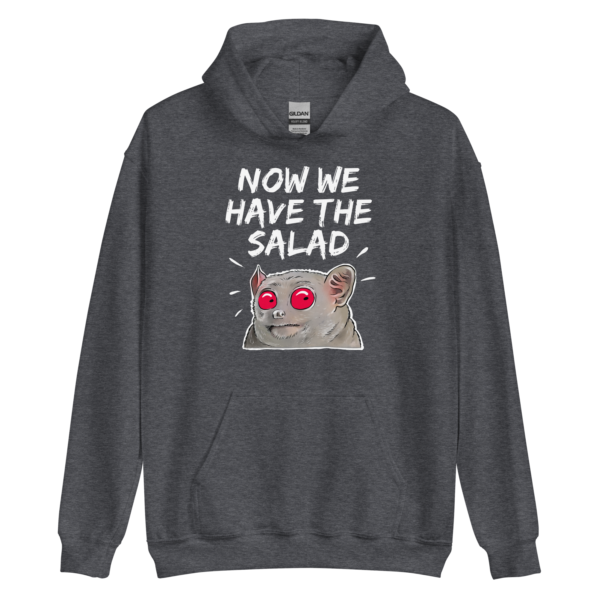 Unisex - Hoodie - Now we have the Salad