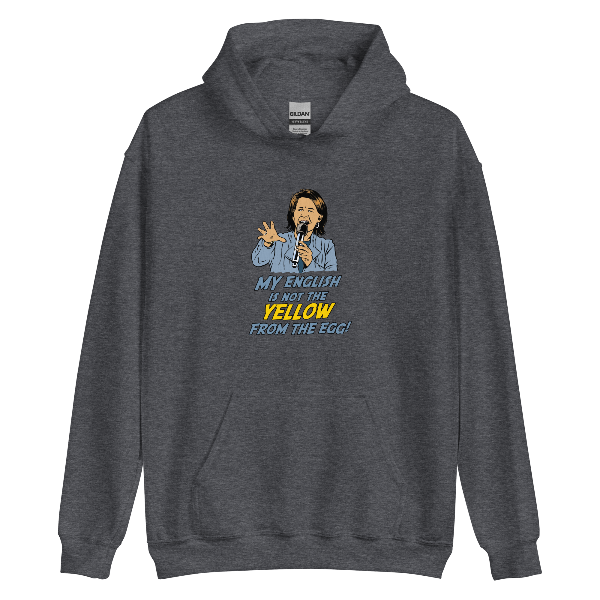 Unisex Hoodie - My english is not the yellow from the Egg