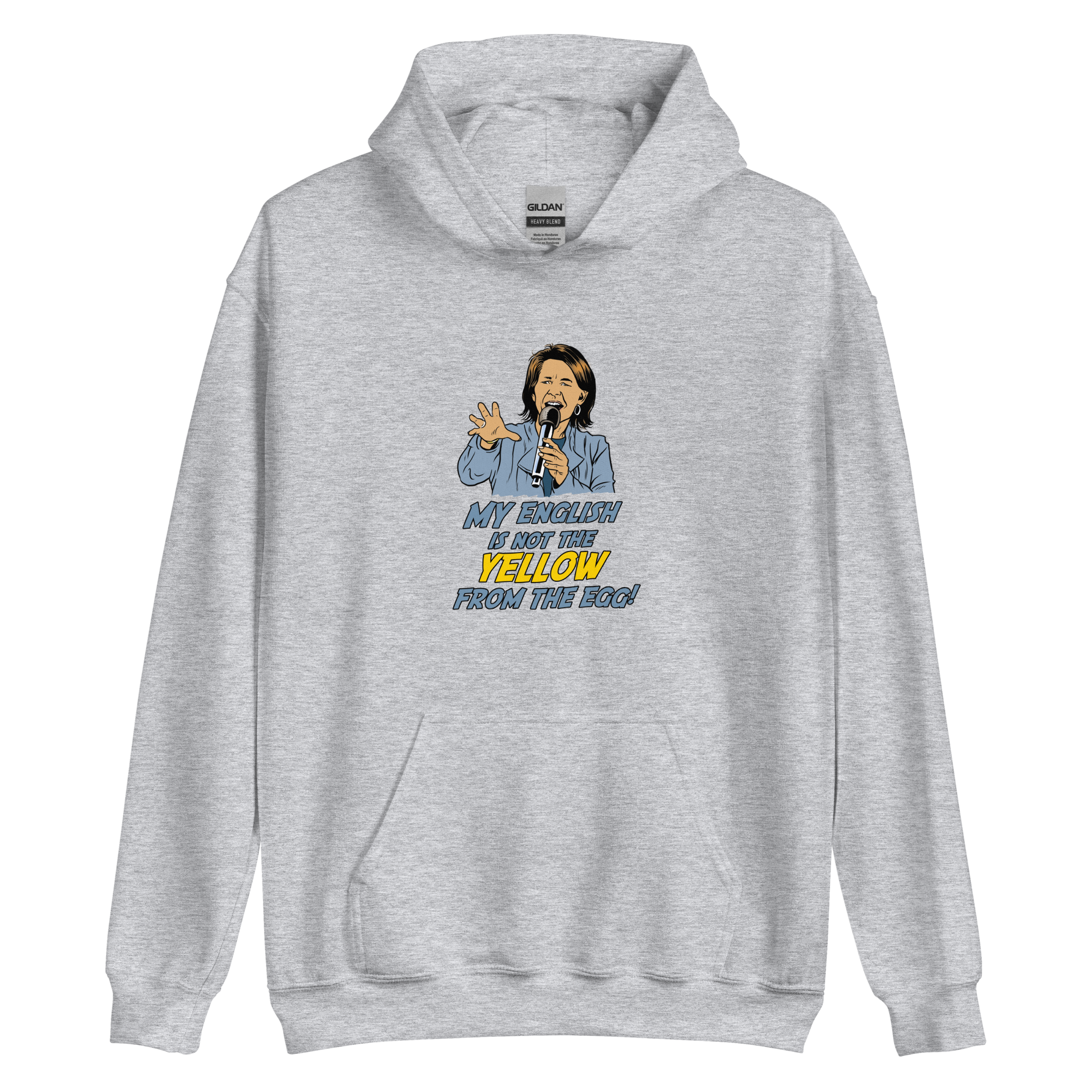 Unisex Hoodie - My english is not the yellow from the Egg